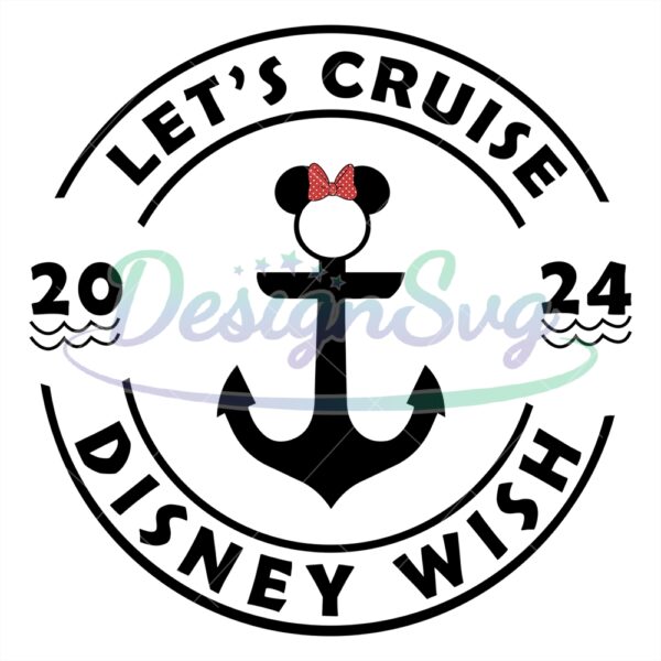 lets-cruise-disney-wish-2024-svg