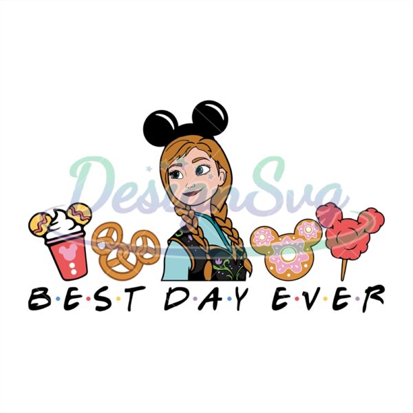 best-day-ever-princess-anna-disney-snacks-svg