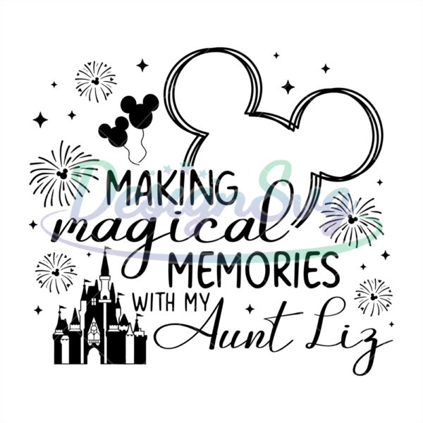 making-magical-memories-with-my-aunt-mickey-svg