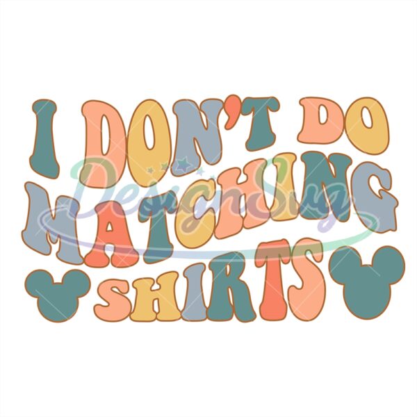 i-dont-do-matching-shirts-mickey-mouse-svg