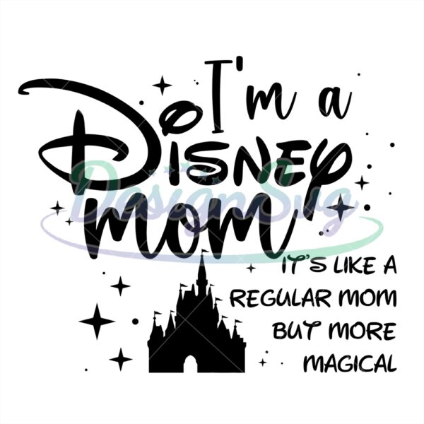 a-disney-regular-mom-but-more-magical-svg