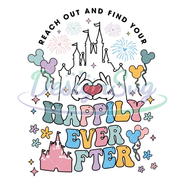 reach-out-and-find-your-happily-ever-after-svg