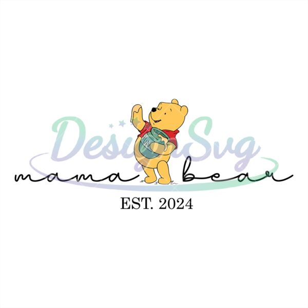 mama-bear-est-2024-winnie-the-pooh-disney-svg