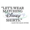 lets-wear-matching-disney-shirts-svg