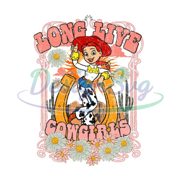 Long Live Cowgirls Disney Jessie Toy Story PNG