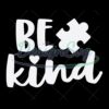 Autism Awareness Be Kind Simple Design PNG