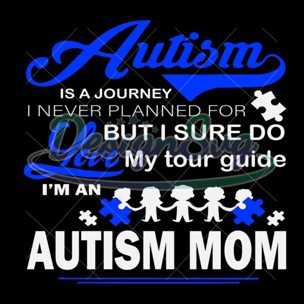 Autism Is A Journey Gift For Mom PNG