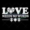 Autism Love Needs No Words Puzzle PNG