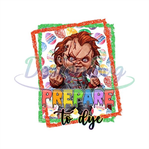 Chucky Easter Prepare To Dye Png