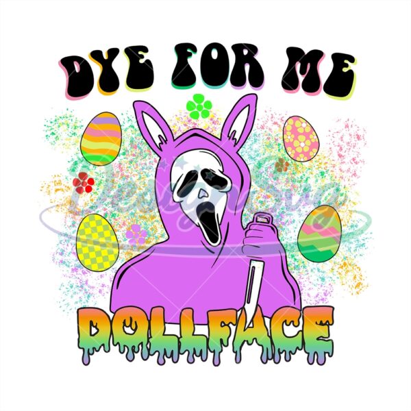 Dye For Me Dollface Easter Png