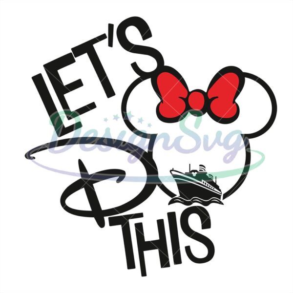 let-do-this-minnie-mouse-cruise-svg