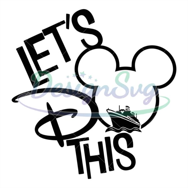 let-do-this-mickey-mouse-cruise-svg