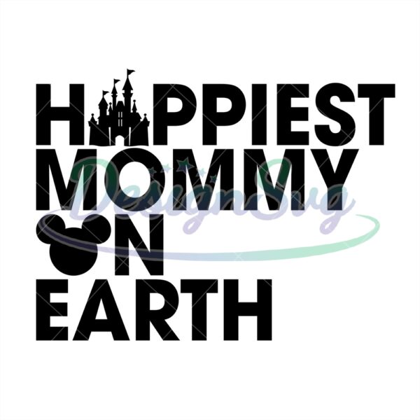 disney-castle-happiest-mommy-on-earth-svg