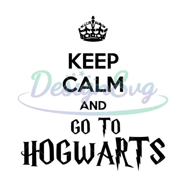 keep-calm-and-go-to-hogwarts-harry-potter-movie-svg