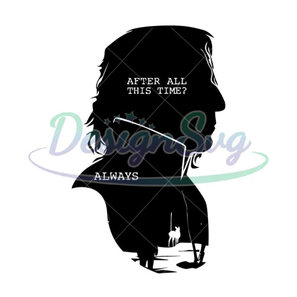 always-after-all-this-time-severus-snape-professor-svg