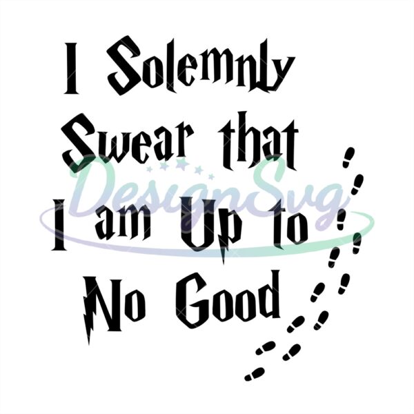 i-solemnly-swear-that-i-am-up-to-no-good-svg-vector