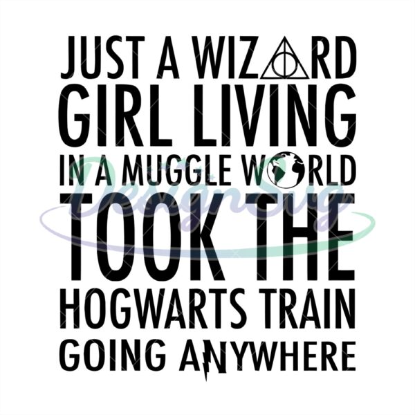 just-a-wizard-girl-living-in-a-muggle-world-svg