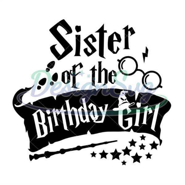 sister-of-the-birthday-girl-harry-potter-movie-svg-cut-files
