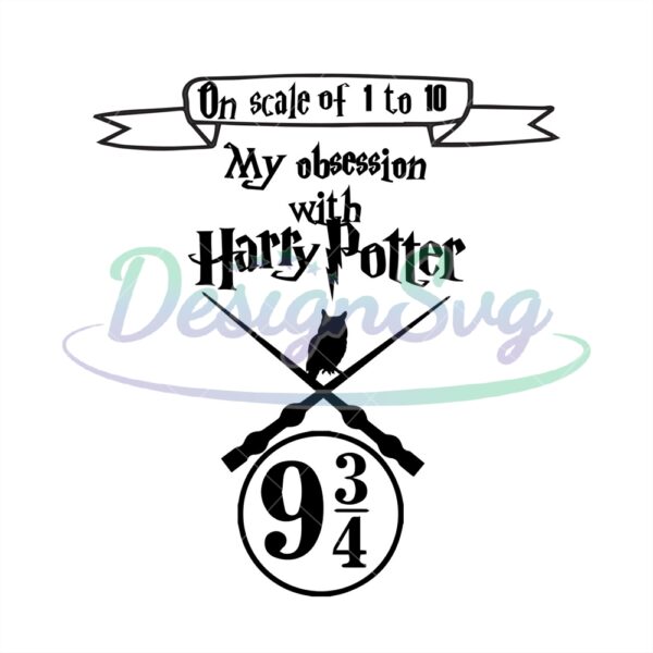 on-scale-of-1-to-10-my-obsession-with-harry-potter-shop-sign-9-34-svg