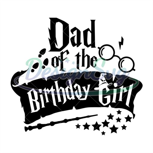 dad-of-the-birthday-girl-harry-potter-movie-svg-vector