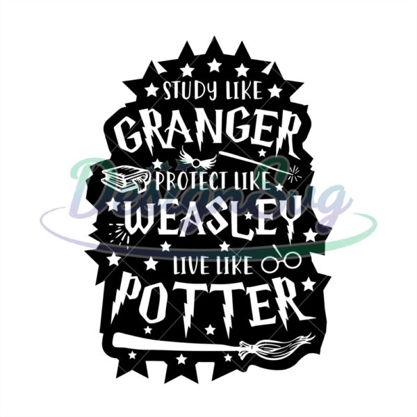 study-like-granger-protect-like-weasley-live-like-potter-svg