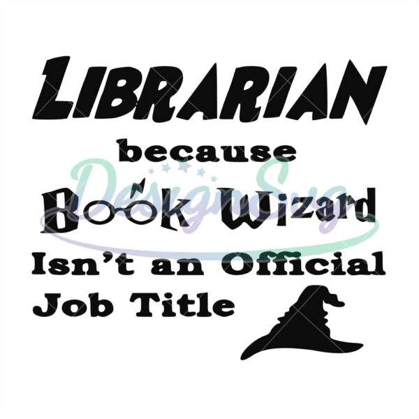 librarian-because-book-wizard-isnt-an-official-job-title-svg