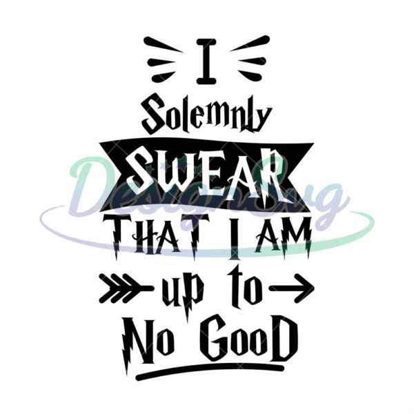 i-solemnly-swear-that-i-am-up-to-no-good-arrow-svg