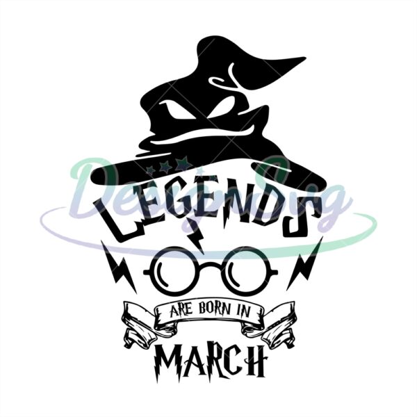 legends-are-born-in-march-birthday-harry-sorting-hat-svg