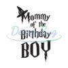 mommy-of-the-birthday-boy-harry-birthday-svg