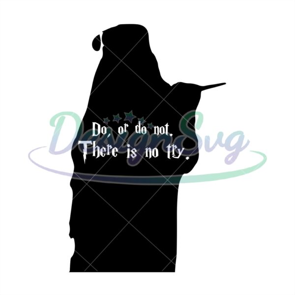 do-or-do-not-there-is-no-try-harry-potter-svg