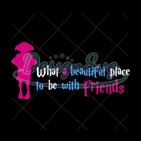 what-a-beautiful-place-to-be-with-friends-svg