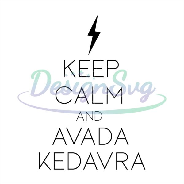 keep-calm-and-avada-kedavra-svg-harry-potter-movie-svg