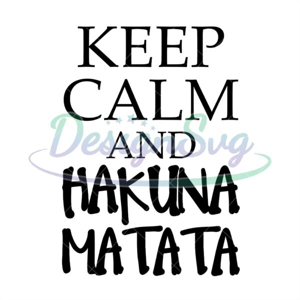 keep-calm-and-hakuna-matata-silhouette-logo-svg