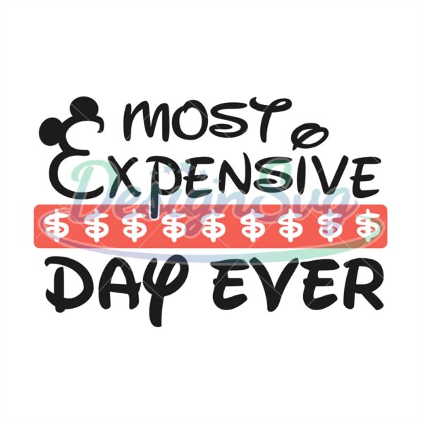 most-expensive-day-ever-mickey-mouse-ears-svg