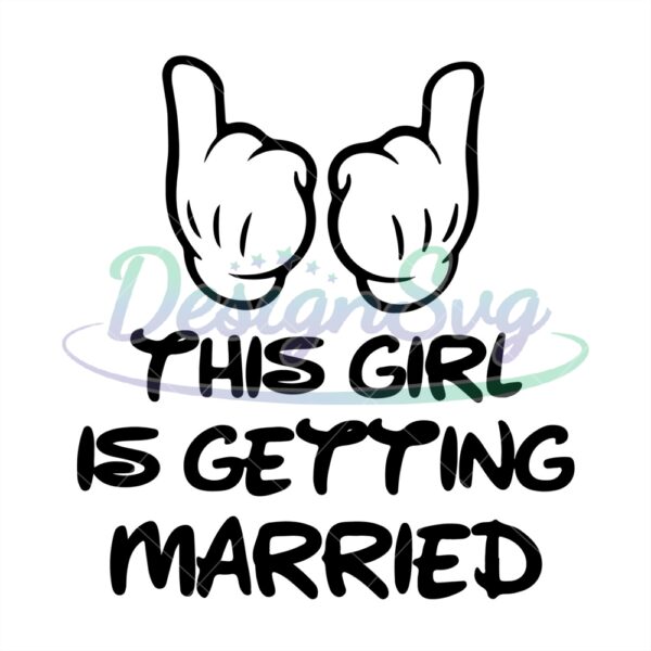 this-girl-is-getting-married-disney-mouse-wedding-svg