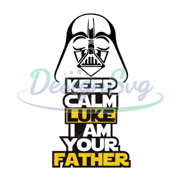 keep-calm-luke-i-am-your-father-svg