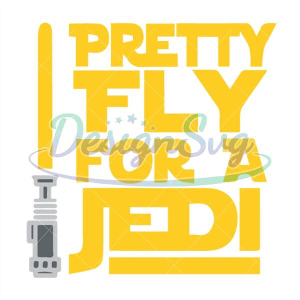 pretty-fly-for-a-jedi-star-wars-movie-design-svg