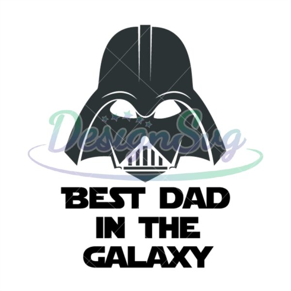 star-wars-darth-vader-best-dad-in-the-galaxy-silhouette-svg