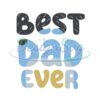 Best Bluey Dad Ever PNG