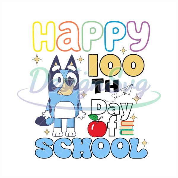 bluey-happy-100th-day-of-school-png