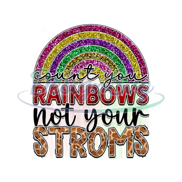 rainbows-not-your-stroms-png