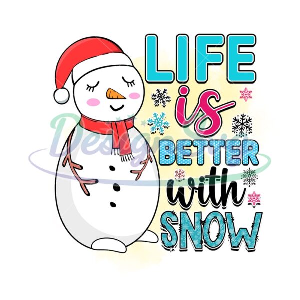 life-is-better-with-snow-digital-png-file
