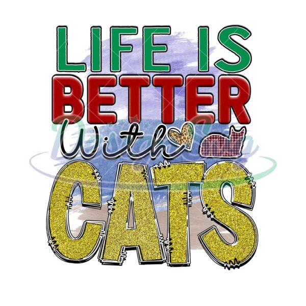 life-is-better-with-cats-digital-download-file