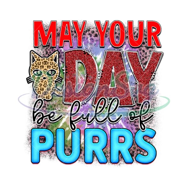 may-your-day-be-full-of-purrs-png