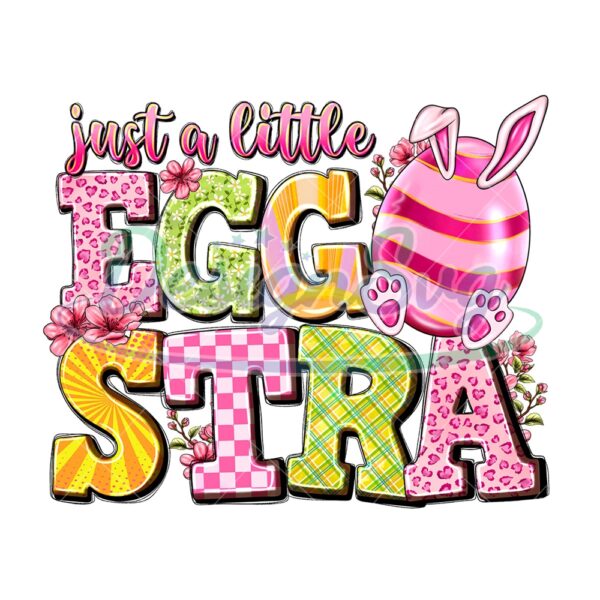 Just A Little Eggstra Easter Day Bunny PNG