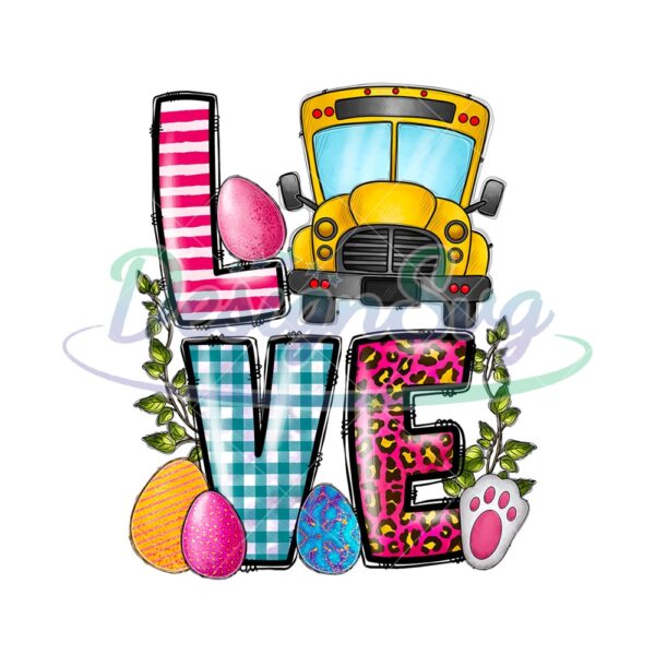 Love Easter Day Eggs School Bus Sublimation PNG