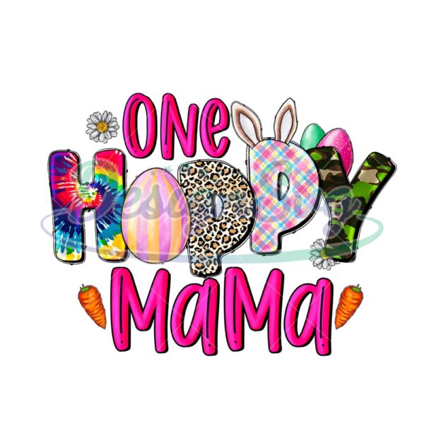 One Hoppy Mama Happy Easter Day PNG