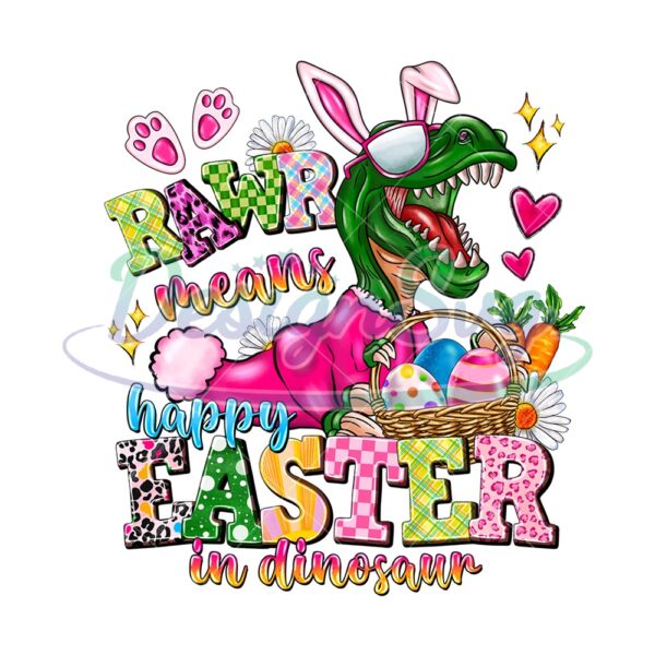 Rawr Means Happy Easter In Dinosaur PNG
