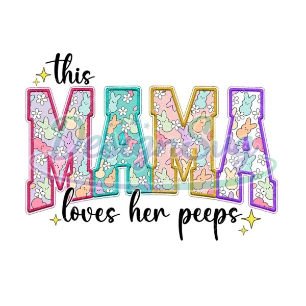 This Mama Loves Her Peeps PNG