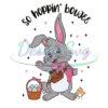 So Hopping Boujee Easter Girl Love PNG